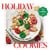 Good Housekeeping Holiday Cookies - 100 Fun and Festive Treats to Enjoy Throughout the Season