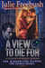 A View to Die For: A Voyeur Witnesses Murder - Neglected Wives Series