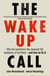 The Wake-Up Call - Why the pandemic has exposed the weakness of the West - and how to fix it