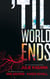 Till The World Ends - Dawn of Eden / Thistle & Thorne / Sun Storm