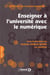 Enseigner à l'université avec le numérique - Savoirs, ressources, médiations
