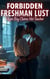 Forbidden Freshman Lust: Virgin Boy Claims Hot Teacher - Unforeseen Entanglements, #2