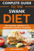 Complete Guide to the Swank Diet: The Natural Approach to Managing Multiple Sclerosis