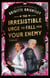 The Irresistible Urge to Fall For Your Enemy - the Instant Sunday Times Bestseller and Enemies-to-Lovers Phenomenon!