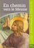 En chemin vers le Messie - Jeune - collège 1 - collection "Il est le Chemin, la Vérité, la Vie"