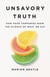 Unsavory Truth - How Food Companies Skew the Science of What We Eat