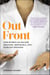 Out Front - How Women Can Become Engaging, Memorable, and Fearless Speakers