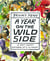 A Year on the Wild Side - A West Coast Naturalist's Almanac
