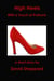 High Heels, With a Touch of Prufrock - Short Stories, #1