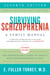Surviving Schizophrenia, 7th Edition - A Family Manual