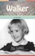 Walker: A Memoir