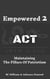 Empowered 2 ACT
