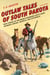 Outlaw Tales of South Dakota - True Stories Of The Mount Rushmore State's Most Infamous Crooks, Culprits, And Cutthroats