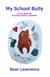 My School Bully - Bear the Awarenessist