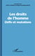 Les droits de l'homme - Défis et mutations