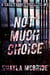 Not Much Choice, a Carl Tanner Thriller - The Carl Tanner Thrillers, #3