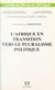 L'Afrique en transition vers le pluralisme politique
