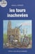 Les Tours inachevées