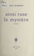 Ainsi ruse le mystère - Poèmes
