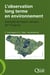 L'observation long terme en environnement - Exemple du bassin versant de l'Orgeval