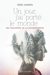 Un jour, j’ai porté le monde - Ma traversée de la schizophrénie
