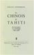 Les Chinois de Tahiti - De l’aversion à l’assimilation, 1865-1966