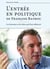 L'Entrée en politique de François Bayrou - Les hommes et les idées qui l'ont influencé