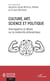 Culture, art, science et politique - Interrogations et débats sur la modernité philosophique