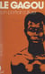 Le Gagou - Son portrait culturel