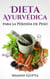 Dieta Ayurvédica para la Pérdida de Peso
