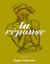 La réponse