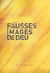 Fausses images de Dieu