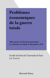 Problèmes économiques de la guerre totale - Thèse pour le Doctorat présentée et soutenue le jeudi 14 décembre 1939