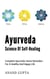 Ayurveda - Science of Self-Healing - Complete Ayurvedic Home Remedies for a Healthy and Happy Life