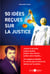 50 idées reçues sur la justice - Justice trop lente, justice laxiste, justice aux ordres, justice sans moyen… Un magistrat démèle le vrai du faux et brise les tabous sur la justice.