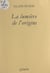 La lumière de l'origine