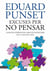 Excuses per no pensar