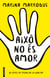 Això no és amor - 30 reptes per treballar la igualtat