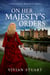 On Her Majesty's Orders