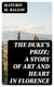 The Duke's Prize; a Story of Art and Heart in Florence