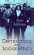 Democracy and Social Ethics - Conception of the Moral Significance of Diversity From a Feminist Perspective Including an Essay Belated Industry and a Speech Why Women Should Vote