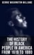 The History of Black People in America from 1619 to 1880 - Account of African Americans as Slaves, as Soldiers and as Citizens