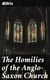 The Homilies of the Anglo-Saxon Church