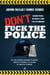 Don't fuck the Police