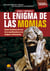 El enigma de las momias - Claves históricas del arte de la momificación en las antiguas civilizaciones