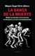 La danza de la muerte - Lo macabro en la escena, la literatura y el arte contemporáneos