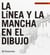 LA LÍNEA Y LA MANCHA EN EL DIBUJO