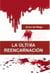 LA ÚLTIMA REENCARNACIÓN