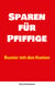 Sparen für Pfiffige - Runter mit den Kosten
