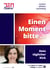 Einen Moment bitte ... - Das Taschenbuch für den täglichen Kick!